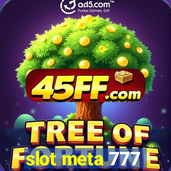 slot meta 777